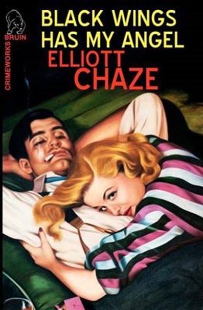 Black Wings Has My Angel, Elliott Chaze - Paperback - 9780982633977