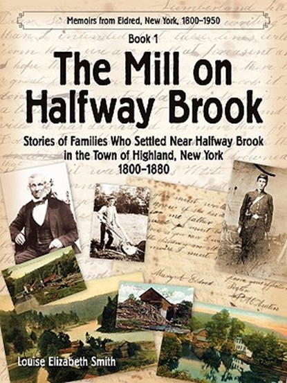 The Mill on Halfway Brook, SMITH,  Louise Elizabeth - Paperback - 9780982637401
