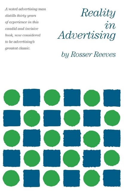 REALITY IN ADVERTISING, Rosser Reeves - Paperback - 9780982694145