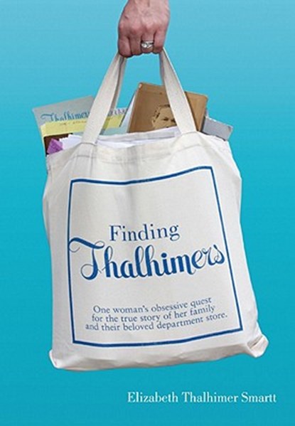 Finding Thalhimers, Elizabeth Thalhimer Smartt - Gebonden - 9780982701911