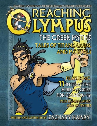 Reaching Olympus, The Greek Myths, Zachary Hamby - Paperback - 9780982704936