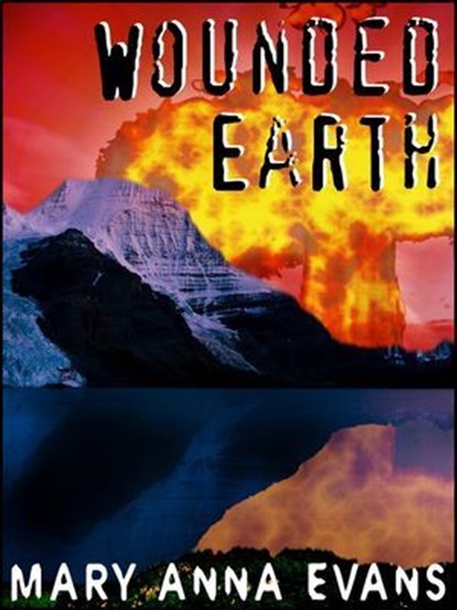 Wounded Earth, Mary Anna Evans - Ebook - 9780982709207