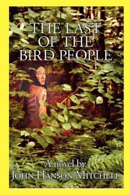 The Last of the Bird People, John Hanson Mitchell - Paperback - 9780982711576