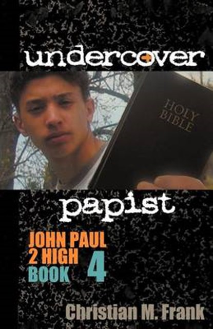 Undercover Papist, FRANK,  Christian M. - Paperback - 9780982767757