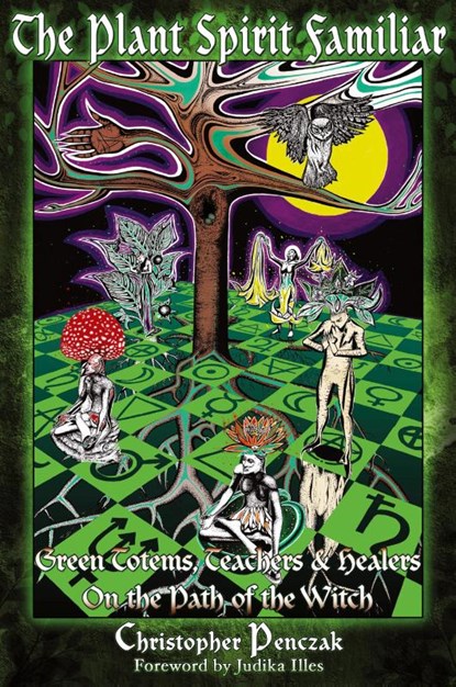 The Plant Spirit Familiar, Christopher Penczak - Paperback - 9780982774311