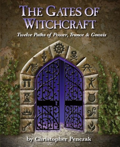 The Gates of Witchcraft, Christopher Penczak - Paperback - 9780982774335