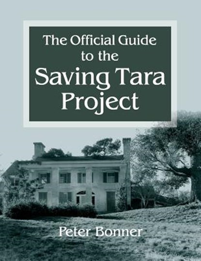 Official Guide to the Saving Tara Project, Peter Bonner - Paperback - 9780982799451