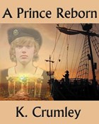 A Prince Reborn | K. Crumley | 
