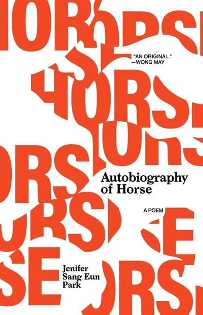 Autobiography of Horse, Jenifer Sang Eun Park - Paperback - 9780982814246