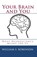 Your Brain and You, William S Robinson - Paperback - 9780982918708