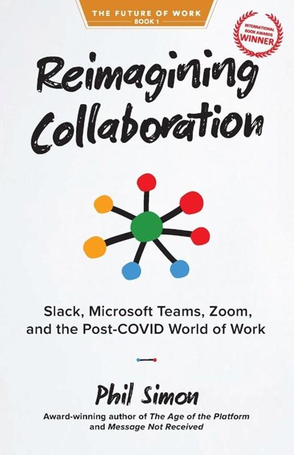 Reimagining Collaboration, Phil Simon - Paperback - 9780982930229