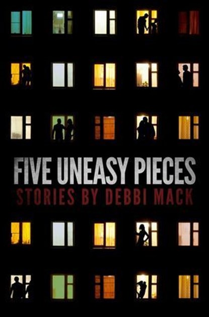 Five Uneasy Pieces, Debbi Mack - Ebook - 9780982950807