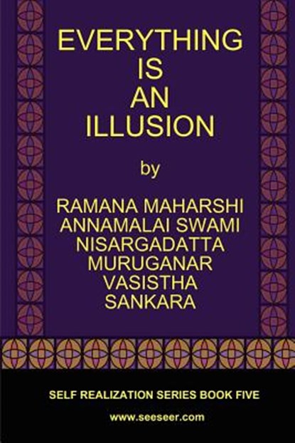 Everything Is an Illusion, Ramana Maharshi - Paperback - 9780982965108
