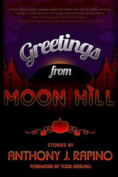 Greetings from Moon Hill, Todd Keisling - Paperback - 9780983001997