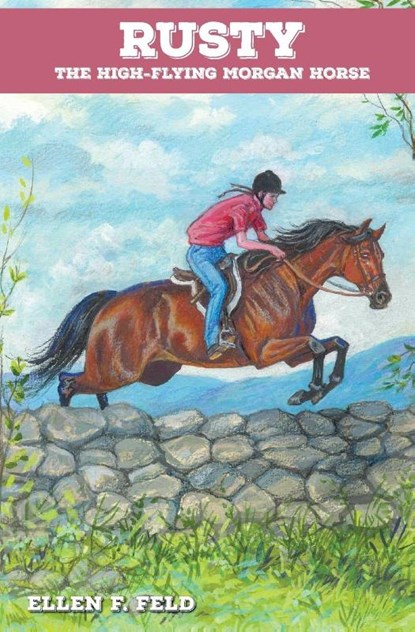 Rusty, Ellen F. Feld - Paperback - 9780983113829