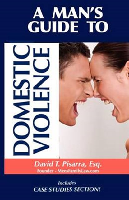 A Man's Guide to Domestic Violence, David Thomas Pisarra - Paperback - 9780983163527
