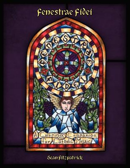 Fenestrae Fidei, Sean Fitzpatrick - Paperback - 9780983180050