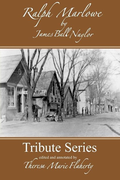 Ralph Marlowe, James Ball Naylor ; J B Naylor - Paperback - 9780983234272