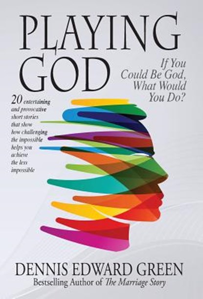 Playing God, Dennis Edward Green - Gebonden - 9780983241171
