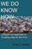 WE DO KNOW HOW, RIORDAN,  James T - Paperback - 9780983245117