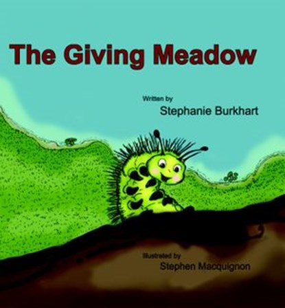 The Giving Meadow, Stephanie Burkhart - Ebook - 9780983274018
