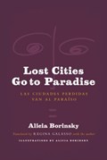 Lost Cities Go to Paradise | Alicia Borinsky | 