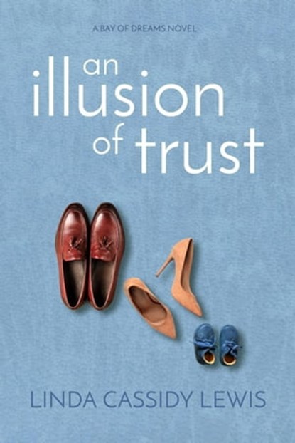 An Illusion of Trust, Linda Cassidy Lewis - Ebook - 9780983336525