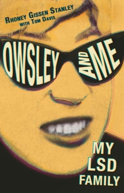 Owsley and Me, Rhoney Gissen Stanley ; Tom Davis - Paperback - 9780983358930