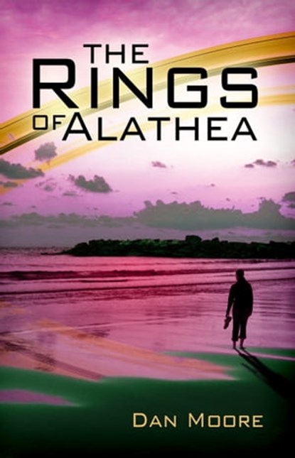 The Rings of Alathea, Dan Moore - Ebook - 9780983428374