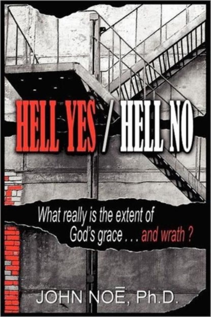 Hell Yes / Hell No, John Reid Noe - Paperback - 9780983430315