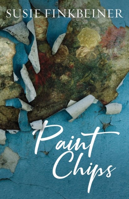 Paint Chips, Susie Finkbeiner - Paperback - 9780983455691