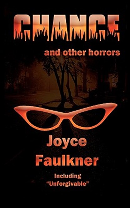 Chance ... and other horrors, Joyce Faulkner - Paperback - 9780983493006