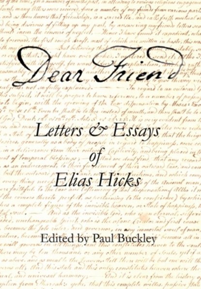Dear Friend, Elias Hicks - Gebonden - 9780983498001