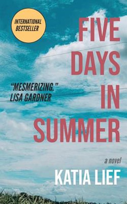 Five Days in Summer, Katia Lief - Paperback - 9780983499077