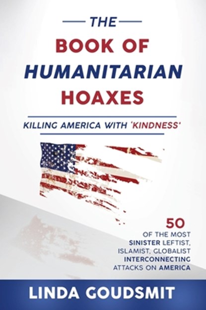 The Book of Humanitarian Hoaxes, Linda Goudsmit - Paperback - 9780983542520