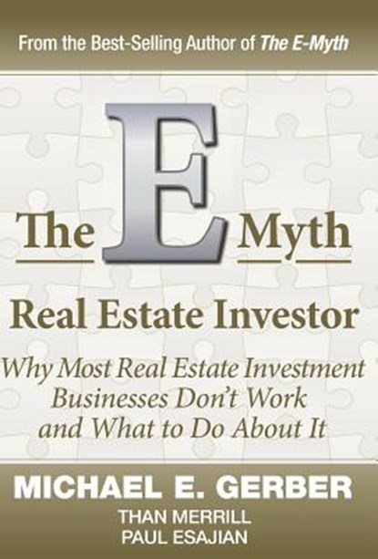 The E-Myth Real Estate Investor, Michael E. Gerber - Gebonden - 9780983554264