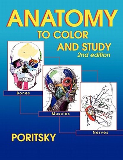 Anatomy to Color and Study 2nd Edition, Ray Poritsky - Paperback - 9780983578420