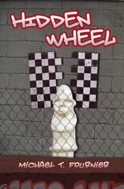 Hidden Wheel, Michael T. Fournier - Paperback - 9780983581314