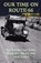 Our Time on Route 66, Wordsmithsix - Paperback - 9780983669159