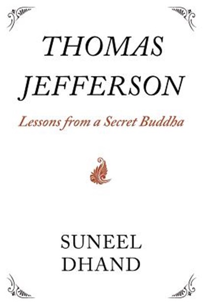 Thomas Jefferson, Suneel Dhand - Paperback - 9780983677123