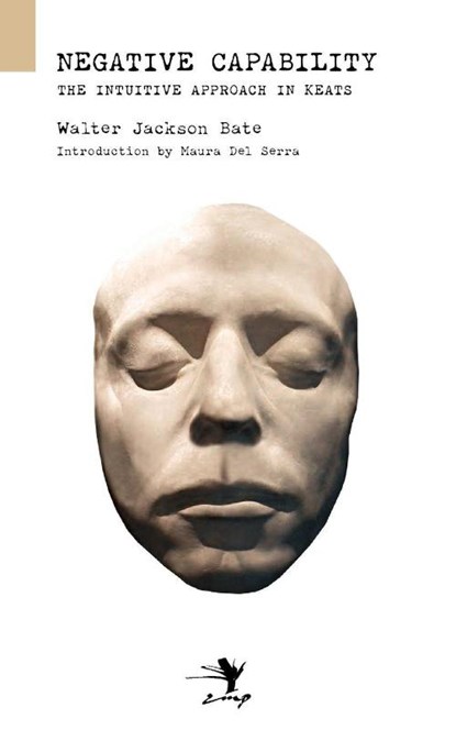 Negative Capability, Walter Jackson Bate - Paperback - 9780983697237