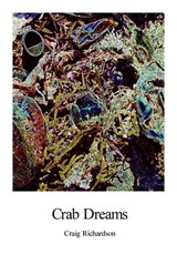 Crab Dreams - Craig Richardson - 9780983721017