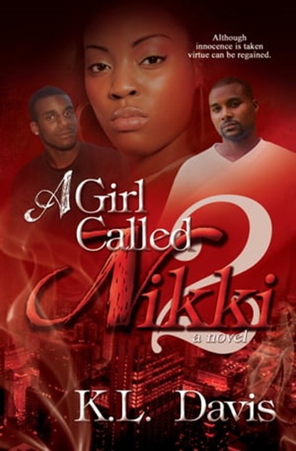 A Girl Called Nikki 2, K.L. Davis - Ebook - 9780983745723
