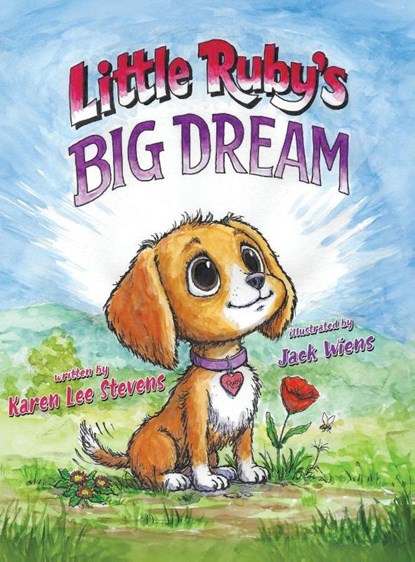 Little Ruby's Big Dream, Karen Lee Stevens - Gebonden - 9780983762539