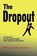 The Dropout, Jeffrey Zygmont - Overig - 9780983813149