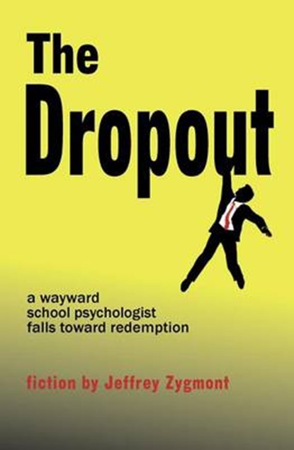 The Dropout, Jeffrey Zygmont - Overig - 9780983813149