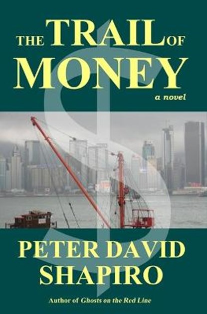 The Trail of Money, Peter David Shapiro - Paperback - 9780983924425