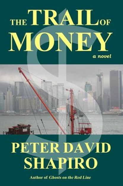 The Trail of Money, Peter David Shapiro - Ebook - 9780983924432