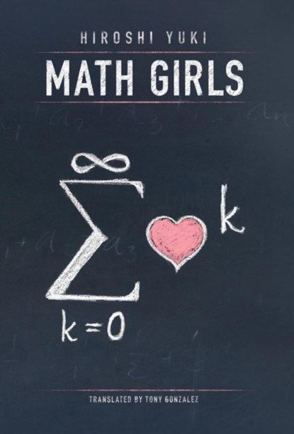 Math Girls, Hiroshi Yuki - Gebonden - 9780983951315