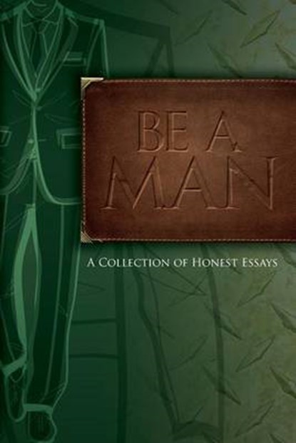 Be A Man, Jim Chambers ; Jonathan Acosta ; John R Willcocks - Paperback - 9780983970125